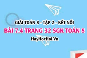 Bài 7.4 trang 32 Toán 8 Tập 2 Kết nối tri thức